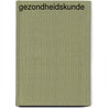 Gezondheidskunde door R.G. Sterken