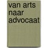 Van arts naar advocaat