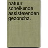 Natuur scheikunde assisterenden gezondhz. door Thiel