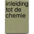 Inleiding tot de chemie