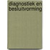 Diagnostiek en besluitvorming