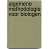 Algemene methodologie voor biologen door Steen