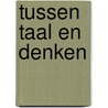 Tussen taal en denken door Seuren