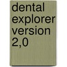 Dental Explorer version 2,0 by Unknown