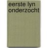 Eerste lyn onderzocht by Unknown