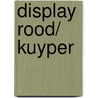 Display Rood/ Kuyper door Onbekend