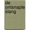 De ontsnapte slang by Els Hoebrechts