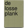 De losse plank door M. Geus