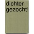 Dichter gezocht!