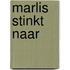 Marlis stinkt naar