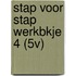 STAP VOOR STAP WERKBKJE 4 (5V)