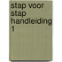 STAP VOOR STAP HANDLEIDING 1