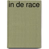 In de race
