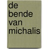 De bende van Michalis by Peter Schaap