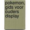 Pokemon, gids voor ouders display door D. Remmerts de Vries