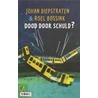 Dood door schuld?