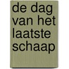 De dag van het laatste schaap door E. de Groen