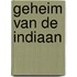 Geheim van de indiaan
