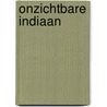 Onzichtbare indiaan door Janosch