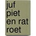 JUF PIET EN RAT ROET