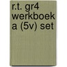 R.T. GR4 WERKBOEK A (5V) SET by S. Bergervoet