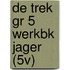 DE TREK GR 5 WERKBK JAGER (5V)