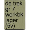 DE TREK GR 7 WERKBK JAGER (5V) door Onbekend