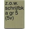 Z.O.W. SCHRIJFBK A GR 5 (5V) door Leon Legierse