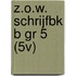 Z.O.W. SCHRIJFBK B GR 5 (5V)