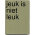 Jeuk is niet leuk