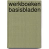 Werkboeken basisbladen door J.A.M. Winnubst