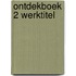 Ontdekboek 2 werktitel