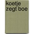 Koetje zegt boe