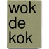 Wok de kok