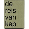 De reis van Kep door Maria van Eeden