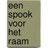 Een spook voor het raam by Sjoerd Kuyper