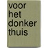 Voor het donker thuis