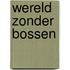 Wereld zonder bossen
