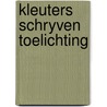 Kleuters schryven toelichting by Paula Smits