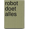 Robot doet alles door Battum