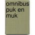 Omnibus puk en muk
