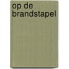 Op de brandstapel by Groen