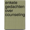 Enkele gedachten over counseling door Visser