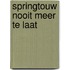 Springtouw nooit meer te laat