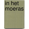 In het moeras door Henk van Kerkwijk