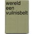 Wereld een vuilnisbelt
