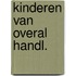 Kinderen van overal handl.
