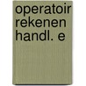 Operatoir rekenen handl. e door Wim Sweers
