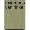 Toverdoos van rinke door Vic Sjouwerman