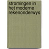 Stromingen in het moderne rekenonderwys door Achter